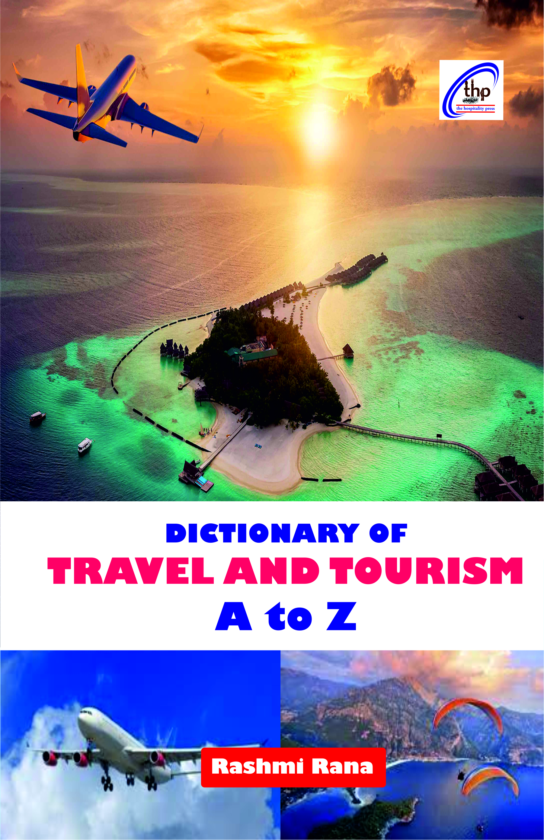 Dictionary of Travel and Tourism A to Z